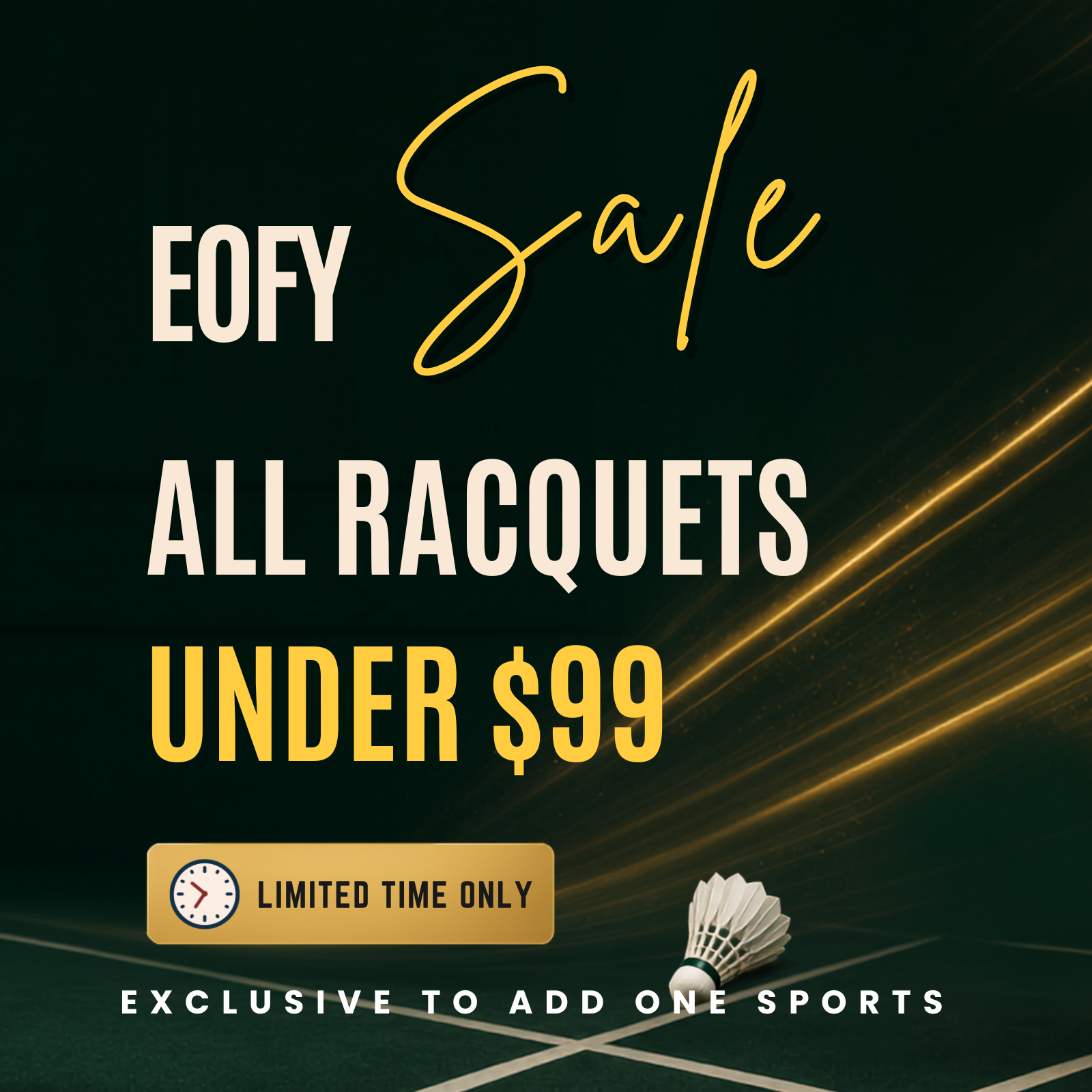 1.png EOFY sale banner for all racquets under $99, limited time offer exclusive to Add One Sports.